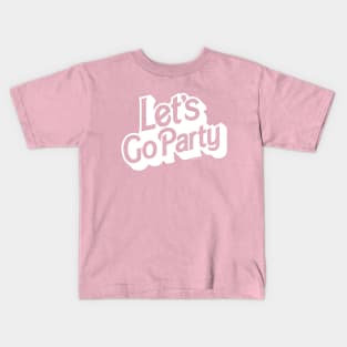 Let's Go Party Kids T-Shirt